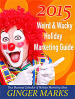 2015 Weird & Wacky Holiday Marketing Guide